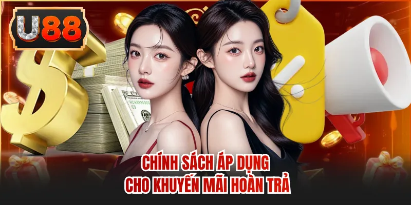 Chính sách áp dụng cho khuyến mãi hoàn trả
